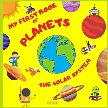 Paperback My First Book of Planets: The Solar System For Kids Book