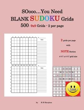 Paperback SOooo...You Need BLANK Sudoku Grids: 500 Grids - 9x9 - 2 per page Book