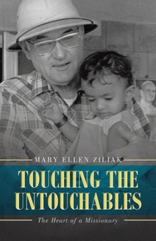 Paperback Touching the Untouchables: The Heart of a Missionary Book