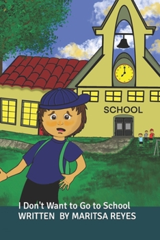 Paperback I Don't Want to go to School Book