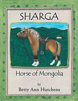 Paperback Sharga: Horse of Mongolia Book