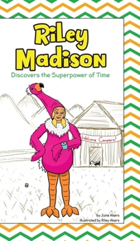 Hardcover Riley Madison Discovers the Superpower of Time Book