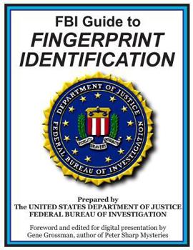 Paperback FBI Guide to Fingerprint Identification: Prepared by the Department of Justice Book