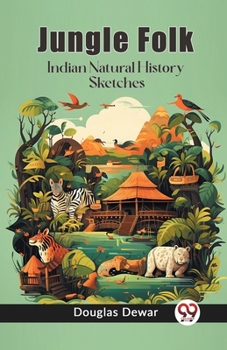 Paperback Jungle Folk Indian Natural History Sketches Book