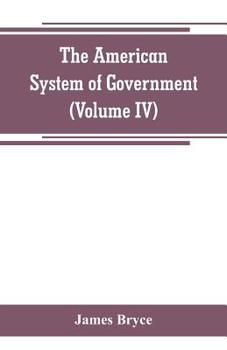 Paperback The American System of Government (Volume IV) Book