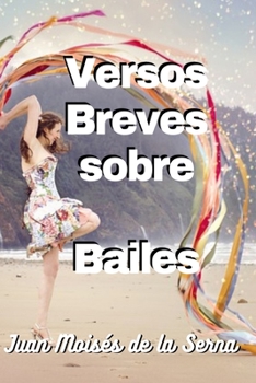 Paperback Versos Breves Sobre Bailes [Spanish] Book