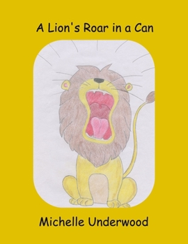 Paperback A Lion's Roar in a Can Book