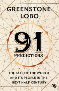 Paperback 91 Predictions: The Fate of the World and Its People in the Next Half Century Book
