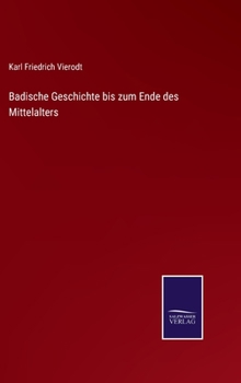Hardcover Badische Geschichte bis zum Ende des Mittelalters [German] Book