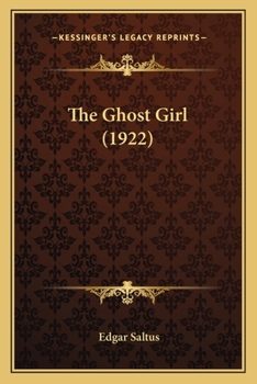 Paperback The Ghost Girl (1922) Book