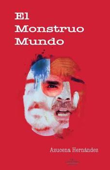 Paperback El monstruo mundo [Spanish] Book