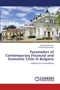 Paperback Parameters of Contemporary Financial and Economic Crisis in Bulgaria Book