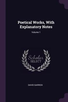 Paperback Poetical Works, With Explanatory Notes; Volume 1 Book