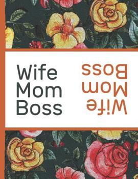 Flower Bloom: Wife Mom Boss Watercolor Rose Flower Bloom Vintage Foral Composition Notebook College Students Wide Ruled Line Paper 8.5x11 Inspirational Gifts for Woman Nature Lovers Gentle Spirits