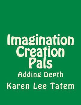 Paperback Imagination Creation Pals: Adding Depth Book