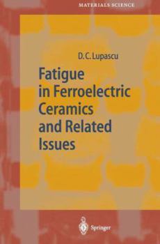 Paperback Fatigue in Ferroelectric Ceramics and Related Issues Book