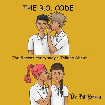 Paperback The B.O. Code: The Secret Everybody's Talkin' About Book
