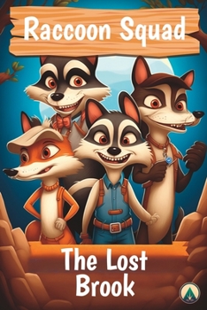 Paperback Raccoon Squad - The Lost Brook Book