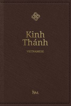 Hardcover The Holy Bible in Vietnamese – Kinh Thánh [Vietnamese] Book