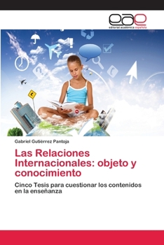 Paperback Las Relaciones Internacionales: objeto y conocimiento [Spanish] Book