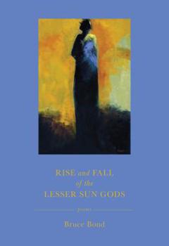 Paperback Rise and Fall of the Lesser Sun Gods Book