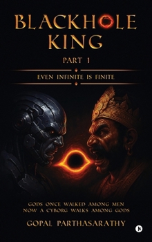 Hardcover Blackhole King Part 1: Even Infinite is Finite Book
