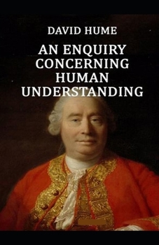 Paperback An Enquiry Concerning Human Understanding: (Annotated Edition) Book