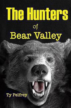 Paperback Hunters of Bear Valley Book
