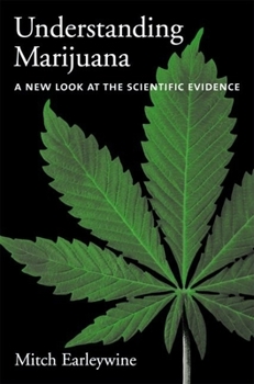 Hardcover Understanding Marijuana: A New Look at the Scientific Evidence Book