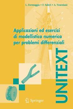 Paperback Applicazioni Ed Esercizi Di Modellistica Numerica Per Problemi Differenziali [Italian] Book