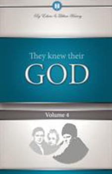 Paperback They Knew Their God Volume 4 Book