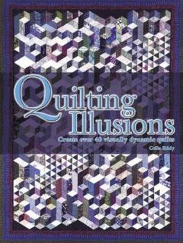 Hardcover Quilting Illusions : Create over 50 Visually Dynamic Quilts Book