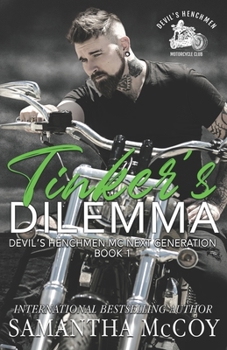 Paperback Tinker's Dilemma: Devil's Henchmen MC Next Generation, Book One Book