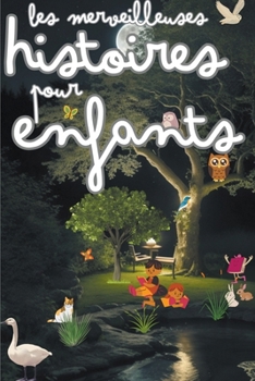 Paperback Les Merveilleuses Histoires Pour Enfants [French] Book