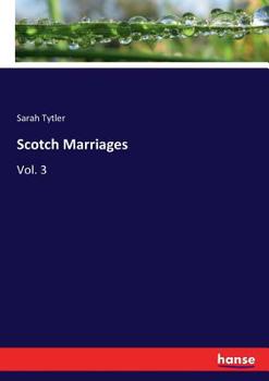 Paperback Scotch Marriages: Vol. 3 Book