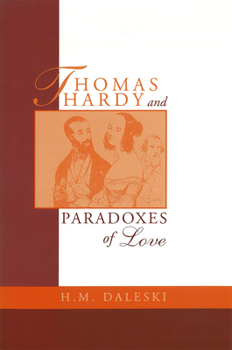 Hardcover Thomas Hardy and Paradoxes of Love Book