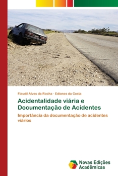 Paperback Acidentalidade viária e Documentação de Acidentes [Portuguese] Book