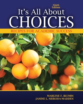 Hardcover It's All about Choices: Recipes for Academic Success Book