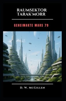 Paperback Raumsektor Tarak'Morr: Geheimakte MARS [German] Book
