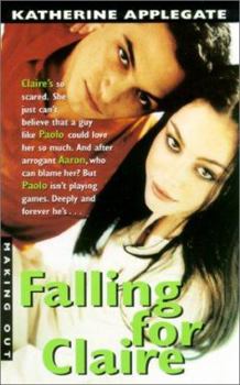 Falling for Claire - Book #27 of the Making Out