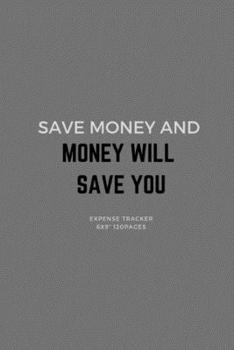 Paperback Money Will Save You: Monthly Budget Workbook Planner: Expense Finance Budget By A Year Monthly Weekly & Daily Bill Book