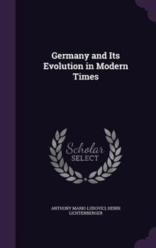 Hardcover Germany and Its Evolution in Modern Times Book