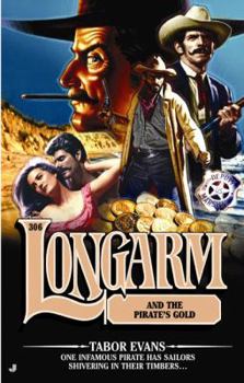 Mass Market Paperback Longarm 306: Longarm and the Pirate's Gold Book