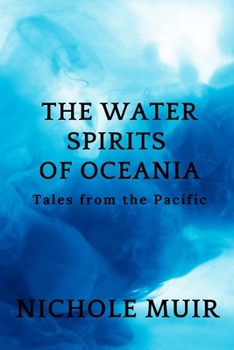 The Water Spirits of Oceania: Tales from the Pacific