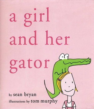 Hardcover A Girl and Her Gator Book