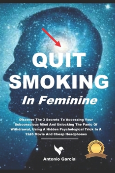 Paperback Quit Smoking In Feminine: - Freedom Book