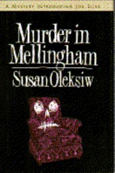Murder in Mellingham - Book #1 of the Mellingham