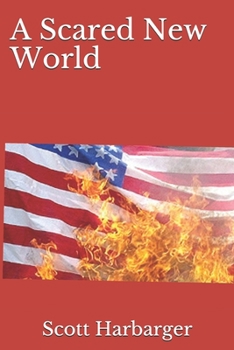 Paperback A Scared New World Book