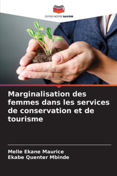Paperback Marginalisation des femmes dans les services de conservation et de tourisme [French] Book