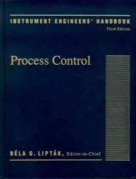 Instrument Engineers' Handbook, Fourth Edition, Volume Two: Process Control and Optimization